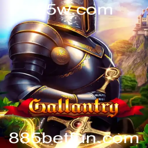 Explorando o Mundo do Jogo Gallantry e a Estratégia 885 Bet