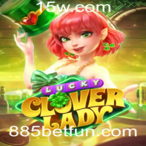Descubra a Emoção do Jogo LuckyCloverLady com a Estratégia 885 Bet